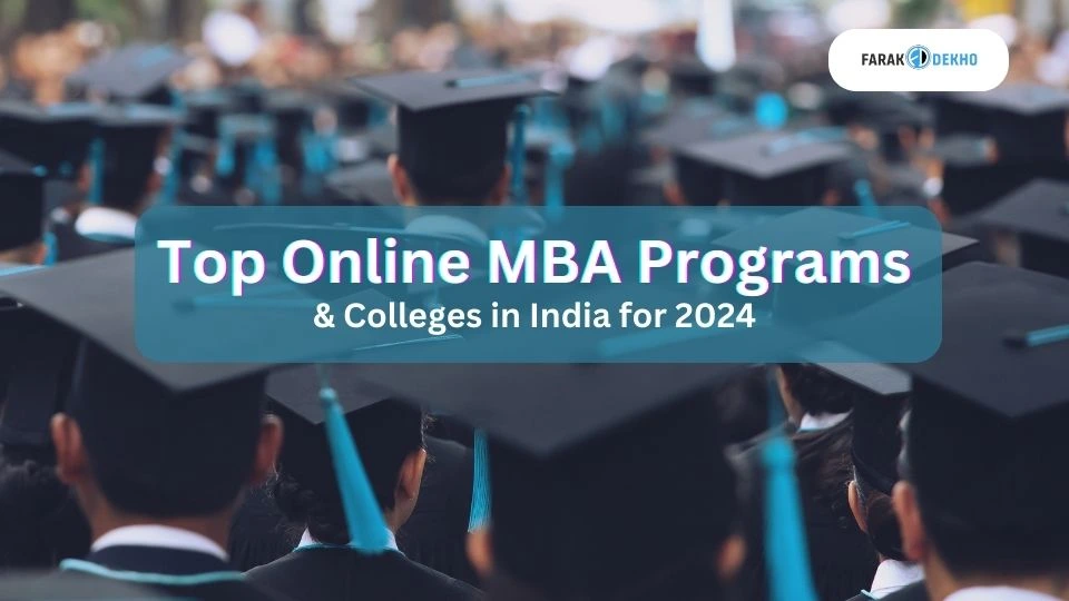 Top Online MBA Programs and Colleges in India for 2024