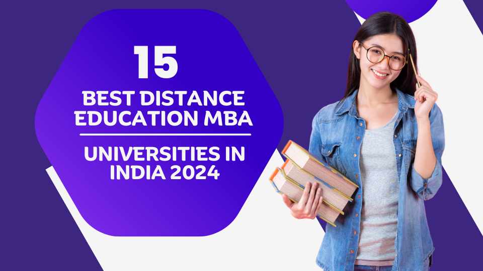 15 Best Distance Education MBA Universities in India 2024