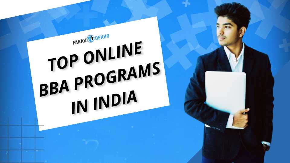 Top Online BBA Programs In India: Everything You Need To Know